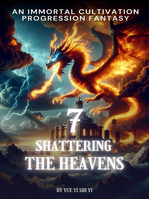 Title details for Shattering the Heavens by Yue Yi Shi Yi - Available